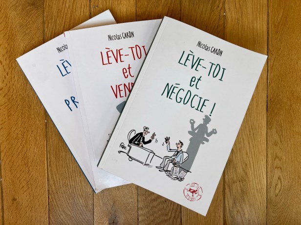 Lève-toi et Négocie ! – Nicolas&nbsp;Caron