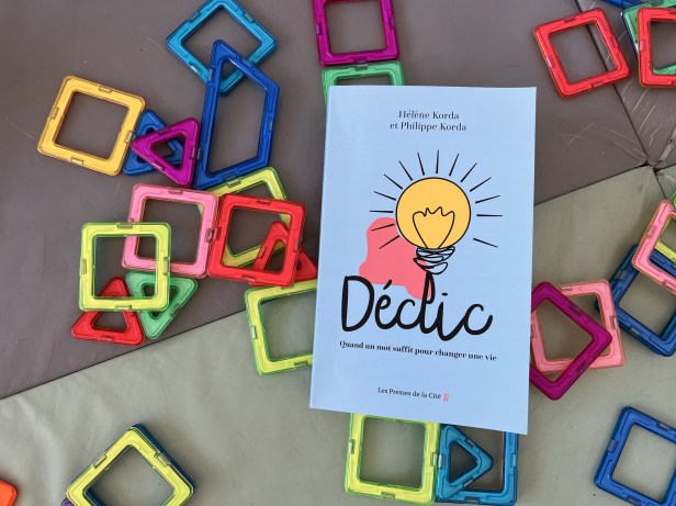 Déclic, de Philippe et Hélène&nbsp;Korda