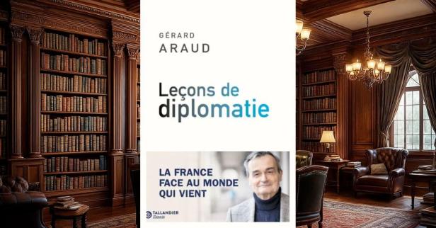 Leçons de diplomatie, de Gérard&nbsp;Araud